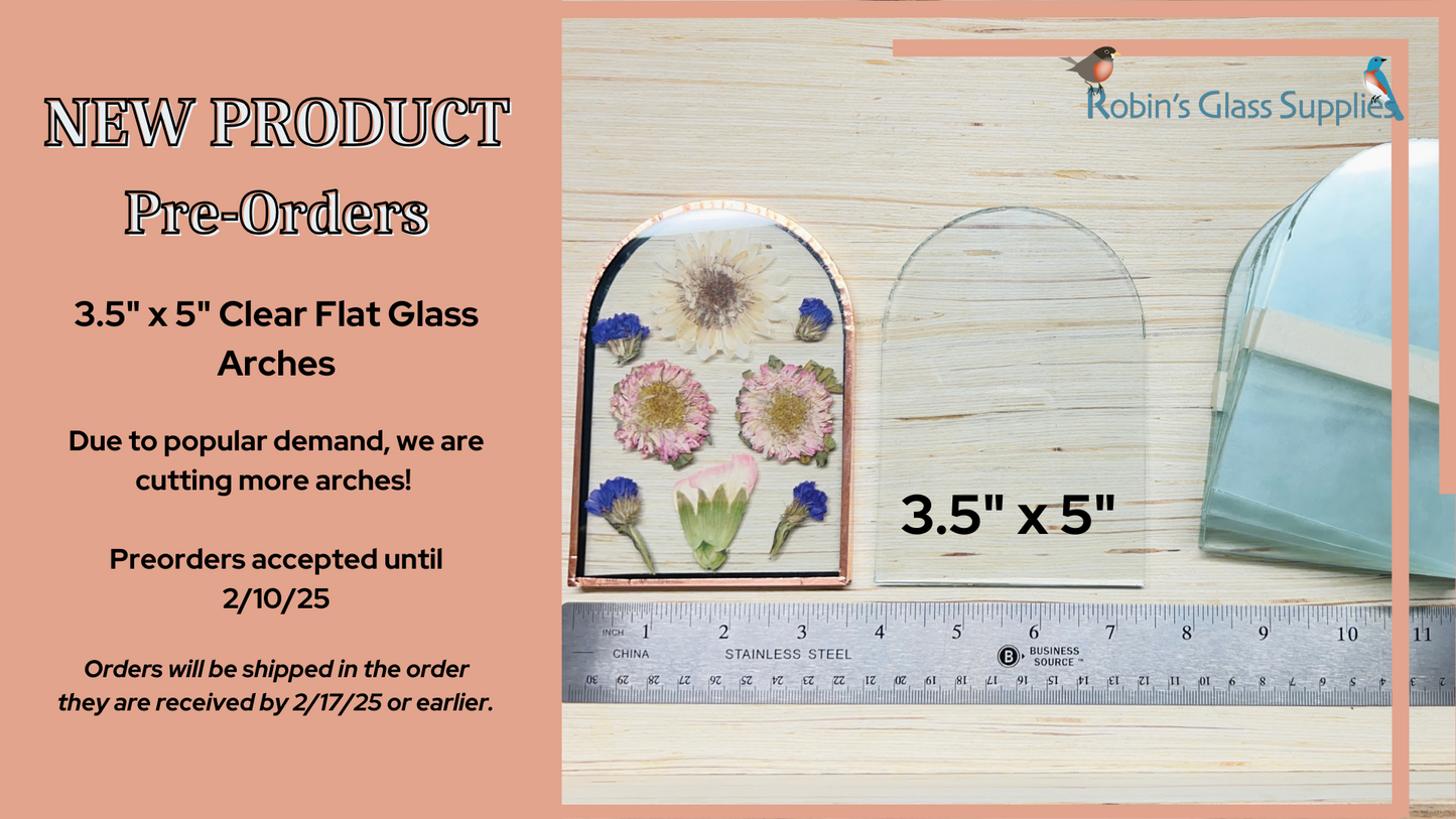 PREORDER - 3.5" x 5"  Clear Flat Glass Arches - Round Top  (3.5 inch wide x 5 inch total height) (Copy)